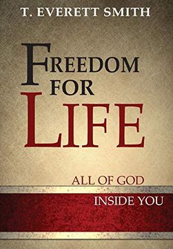 portada Freedom for Life: How to Experience the Freedom of the Father Through Faith in Jesus Christ 