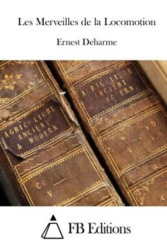 portada Les Merveilles de la Locomotion (French Edition)