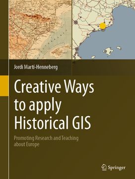 portada Creative Ways to Apply Historical GIS: Promoting Research and Teaching about Europe (in English)