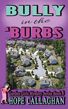 portada Bully in the Burbs: Volume 8 (The Garden Girls)