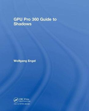 portada Gpu pro 360 Guide to Shadows (en Inglés)