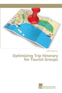 portada Optimizing Trip Itinerary for Tourist Groups