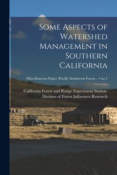 portada Some Aspects of Watershed Management in Southern California; no.1