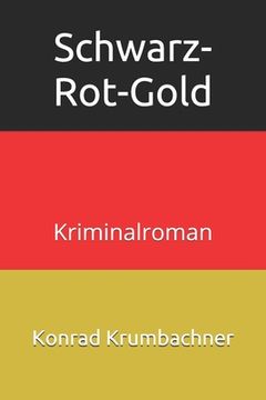portada Schwarz-Rot-Gold: Kriminalroman (in German)