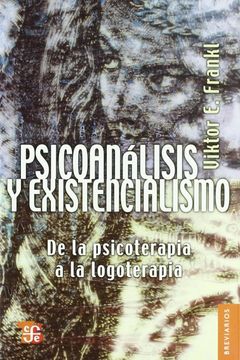 portada Psicoanálisis y Existencialismo. De la Psicoterapia a la Logoterapia (in Spanish)