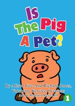 portada Is The Pig A Pet? (en Inglés)