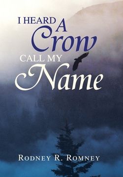 portada I Heard a Crow Call My Name (en Inglés)