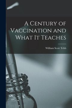 portada A Century of Vaccination and What It Teaches