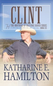 portada Clint: The Brothers of Hastings Ranch Series: Book 6 (en Inglés)