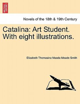 portada catalina: art student. with eight illustrations. (en Inglés)