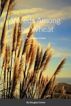 portada Weeds Among the Wheat (en Inglés)