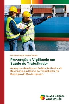 portada Prevenção e Vigilância em Saúde do Trabalhador (en Portugués)