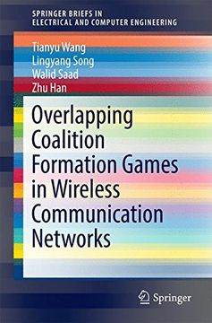 portada Overlapping Coalition Formation Games in Wireless Communication Networks (Springerbriefs in Electrical and Computer Engineering) (en Inglés)