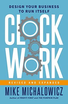 portada Clockwork, Revised and Expanded: Design Your Business to run Itself (in English)