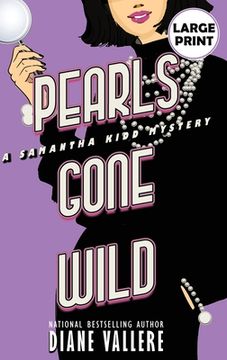portada Pearls Gone Wild (Large Print Edition): A Samantha Kidd Mystery