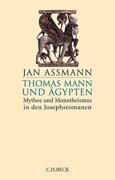 portada Thomas Mann und Ägypten: Mythos und Monotheismus in den Josephsromanen (en Alemán)