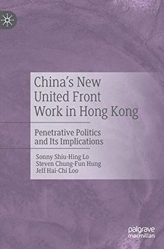 portada China's new United Front Work in Hong Kong: Penetrative Politics and its Implications (en Inglés)