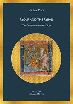 portada Golf and the Grail: The Quest for Inspired Golf (in English)