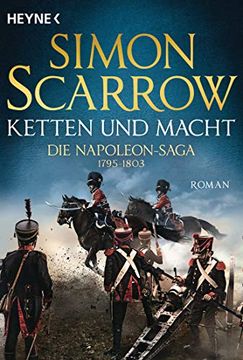 portada Ketten und Macht - die Napoleon-Saga 1795 - 1803: Roman (in German)
