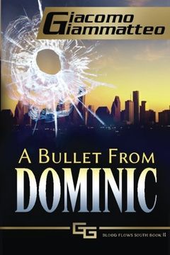 portada A Bullet From Dominic: A Connie Gianelli Mystery: Volume 2 (Blood Flows South)
