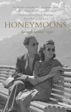 portada Honeymoons: Through Writers' Eyes (en Inglés)