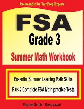 portada FSA Grade 3 Summer Math Workbook: Essential Summer Learning Math Skills plus Two Complete FSA Math Practice Tests (en Inglés)