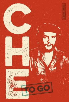 portada Che to go: Rebellische Worte von Ernesto che Guevara (en Alemán)