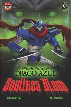 portada Primal Warrior Draco Azul: Soulless Blood (en Inglés)