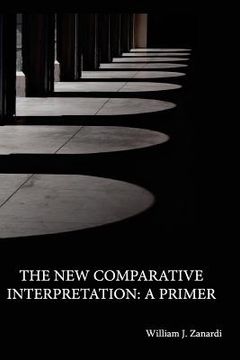 portada The New Comparative Interpretation: A Primer (en Inglés)