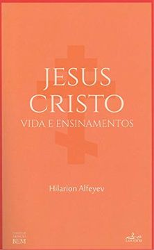 portada Jesus Cristo: Vida e Ensinamentos (in Portuguese)