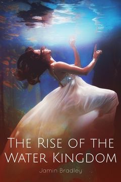 portada The Rise of the Water Kingdom (en Inglés)