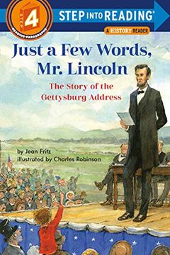 portada Just a few Words, mr. Lincoln: The Story of the Gettysburg Address (Step Into Reading, Step Into Reading(R)(Step 4)) 