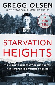 portada Starvation Heights: The Chilling True Story of the Doctor who Starved her Patients to Death