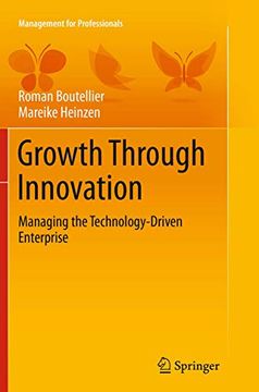 portada Growth Through Innovation: Managing the Technology-Driven Enterprise (en Inglés)