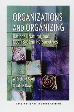 portada Organizations and Organizing: Rational, Natural and Open Systems Perspectives (en Inglés)