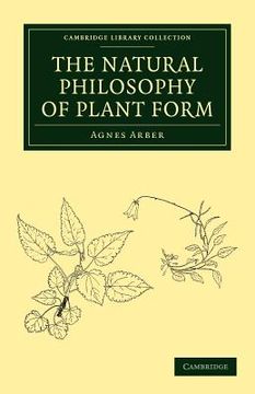 portada The Natural Philosophy of Plant Form Paperback (Cambridge Library Collection - Botany and Horticulture) (en Inglés)