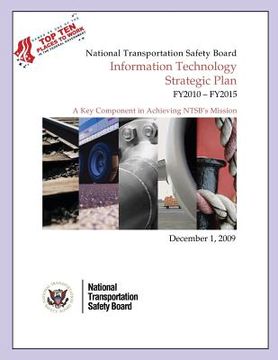 portada National Transportation Safety Board: Information Technology Strategic Plan FY2010-FY2015 (en Inglés)
