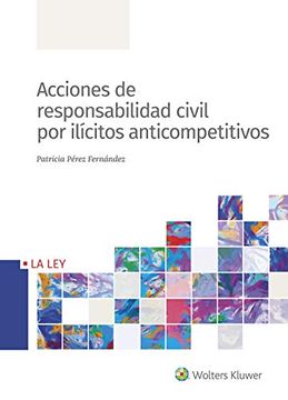 portada Acciones de Responsabilidad Civil por Ilícitos Anticompetitivos