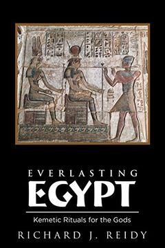 portada Everlasting Egypt: Kemetic Rituals for the Gods (en Inglés)