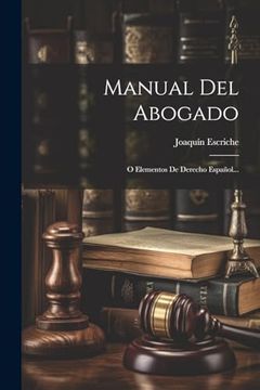 portada Manual del Abogado: O Elementos de Derecho Español.