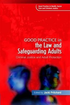 portada Good Practice in the Law and Safeguarding Adults: Criminal Justice and Adult Protection (en Inglés)