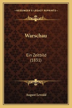 portada Warschau: Ein Zeitbild (1831) (en Alemán)