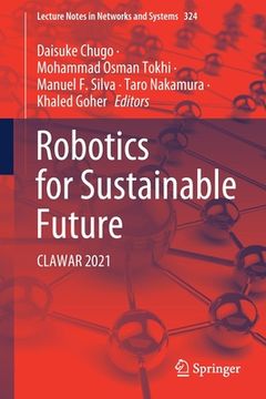 portada Robotics for Sustainable Future: Clawar 2021 (en Inglés)