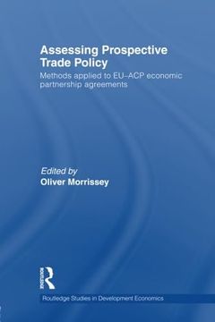 portada Assessing Prospective Trade Policy: Methods Applied to Eu-Acp Economic Partnership Agreements (in English)