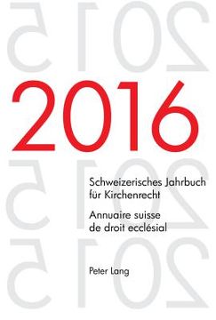portada Schweizerisches Jahrbuch fuer Kirchenrecht. Bd. 21 (2016) - Annuaire suisse de droit ecclésial. Vol. 21 (2016): Herausgegeben im Auftrag der Schweizer (en Alemán)
