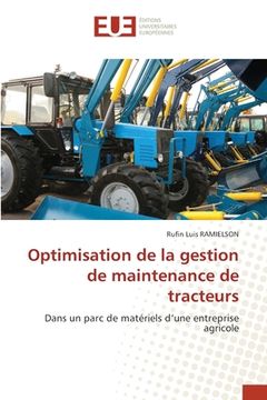 portada Optimisation de la gestion de maintenance de tracteurs (en Francés)