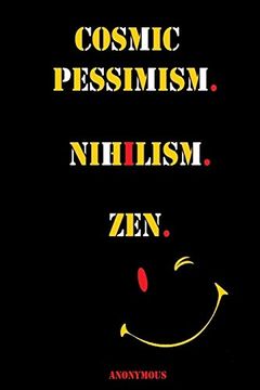 portada Cosmic Pessimism. Nihilism. Zen. (en Inglés)