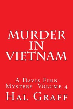 portada Murder In Vietnam: A Davis Finn Mystery Volume 4 (in English)
