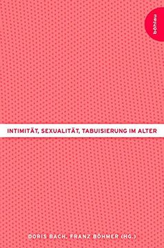 portada Intimitat, Sexualitat, Tabuisierung Im Alter (in German)