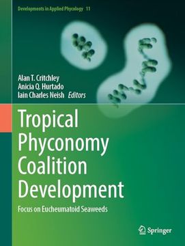portada Tropical Phyconomy Coalition Development: Focus on Eucheumatoid Seaweeds (en Inglés)
